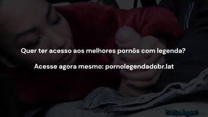 Quer ter acesso aos melhores vÃ­deos pornÃ´ Legendados?