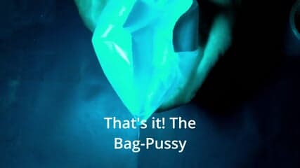 The Bag-Pussy - How to make a toy vagina - best and easiest diy pussy