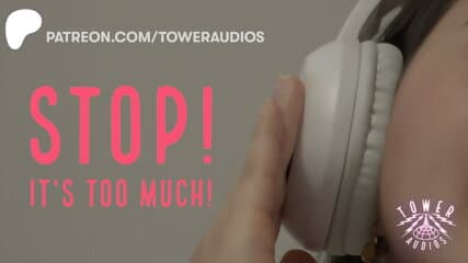 Stop! It's too much! (Erotic audio for women) (Audioporn)